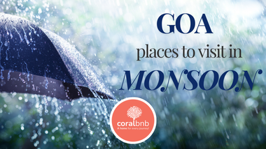 Goa places to visit in monsoon