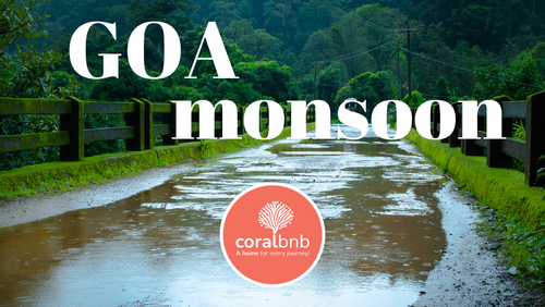 Reasons to visit Goa in monsoon